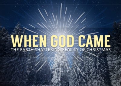 WHEN GOD CAME