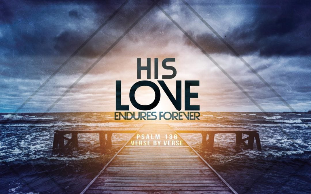 HIS LOVE ENDURES FOREVER