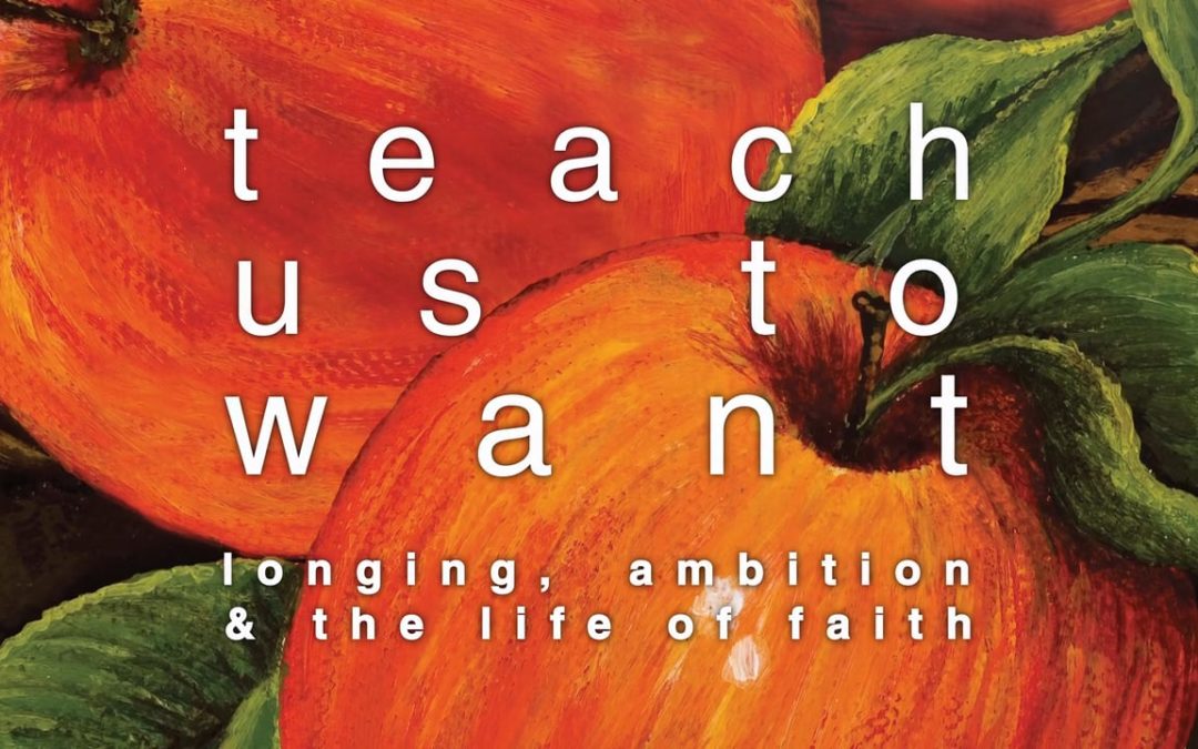 TEACH US TO WANT (Group Study)