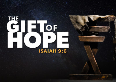 THE GIFT OF HOPE – CHRISTMAS 2018