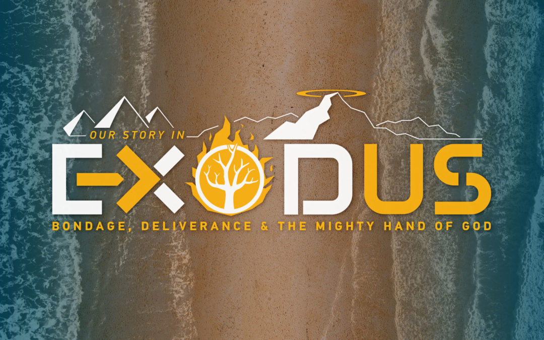 EXODUS: Bondage, Deliverance & the Mighty Hand of God