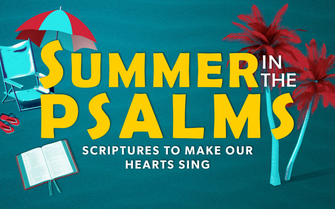Summer in the Psalms 2022