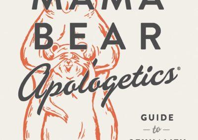 Mama Bear Apologetics: Guide to Sexuality