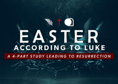 Easter According to Luke