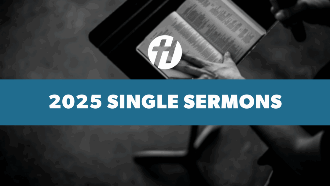 2025 Single Sermons