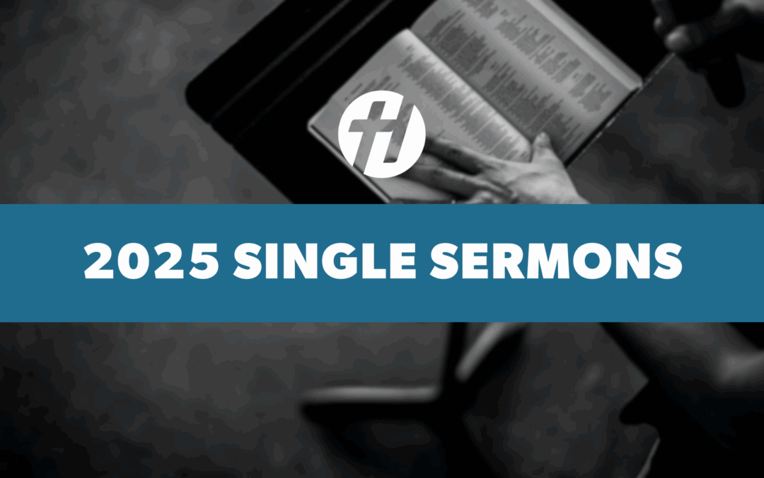 2025 Single Sermons